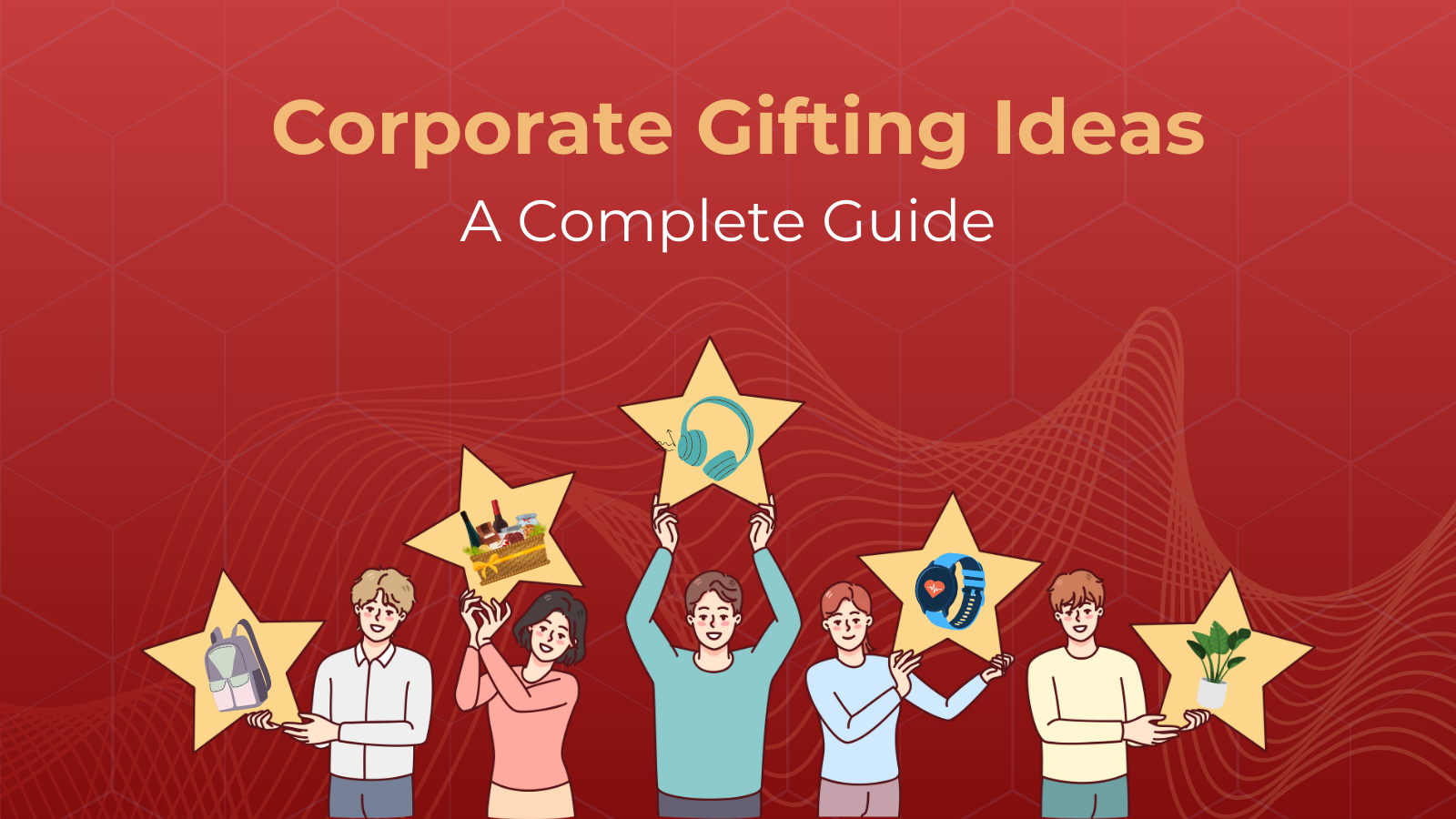 banner image for the blog Corporate gifting ideas a complete guide